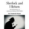 Sherlock and I Return: The Presentation of Additional Medical Mysteries