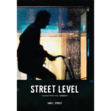 Street Level: Poems From the Streets