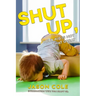 Shut Up, Your Kid Is Not That Great