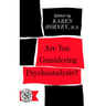 Are You Considering Psychoanalysis?