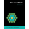 Biofabrication