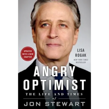 Angry Optimist: The Life and Times of Jon Stewart