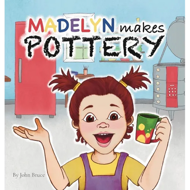 Madelyn Makes Pottery