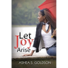 Let Joy Arise