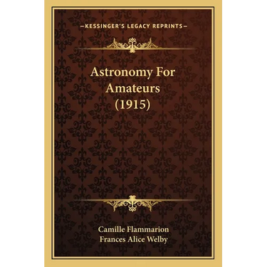 Astronomy For Amateurs (1915)