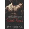 Mafia Prince's Secret Twins: A Surprise Baby Mafia Romance