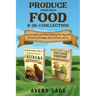 Produce Your Own Food 2-In-1 Collection: Backyard Chickens and Container Gardening