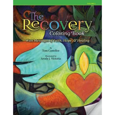 The Recovery Coloring Book: with Messages of Faith, Hope, & Healing