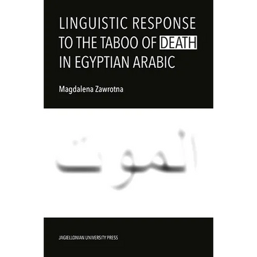 Linguistic Response to the Taboo of Death in Egyptian Arabic