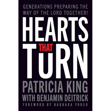 Hearts that Turn: Generations Preparing the Way of the Lord Together