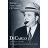 DiCarlo: Buffalo's First Family of Crime - Vol. I