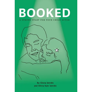 Booked: A Strong Start For Your Child Actor