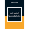 County Families Of Lancashire And Cheshire