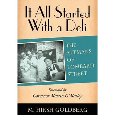 It All Started with a Deli: The Attmans of Lombard Street
