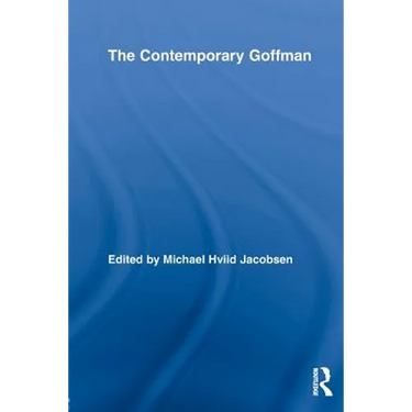 The Contemporary Goffman