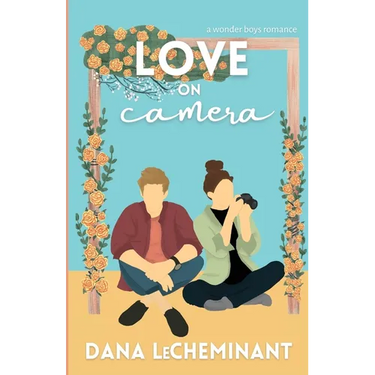 Love on Camera: A Sweet Romantic Comedy