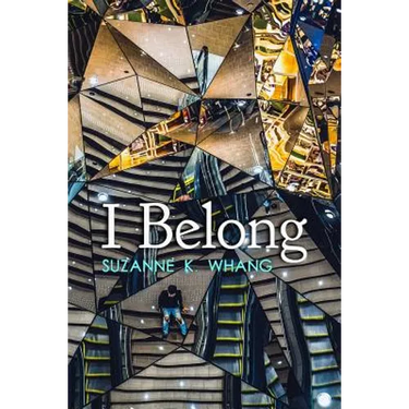 I Belong: A novella inspired by true events