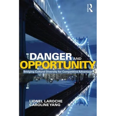 Danger and Opportunity: Bridging Cultural Diversity for Competitive Advantage