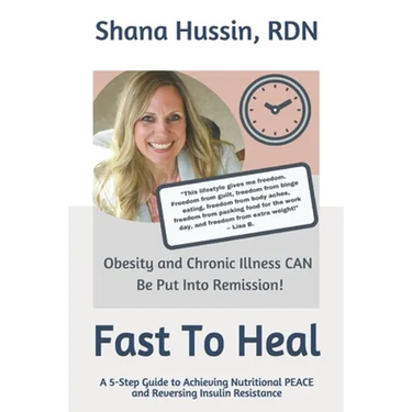 Fast To Heal: A 5-Step Guide to Achieving Nutritional PEACE and Reversing Insulin Resistance