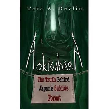 Aokigahara: The Truth Behind Japan's Suicide Forest