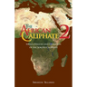 The African Caliphate 2: Ideals, Policies and Operation of the Sokoto Caliphate