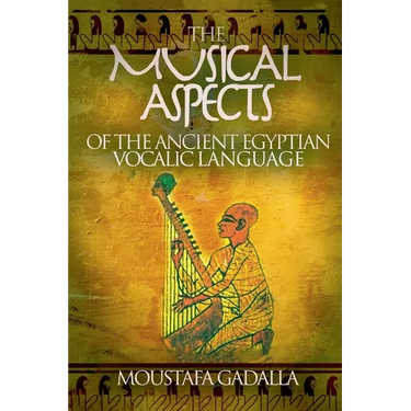 The Musical Aspects of the Ancient Egyptian Vocalic Language