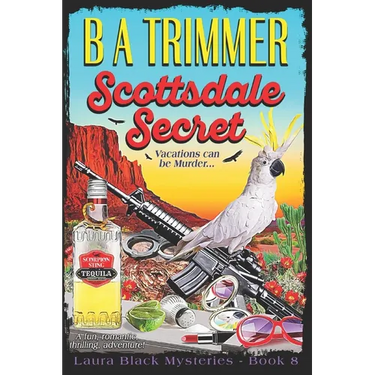 Scottsdale Secret: a fun, romantic, thrilling, adventure...