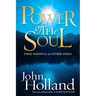 Power of the Soul: Inside Wisdom for an Outside World
