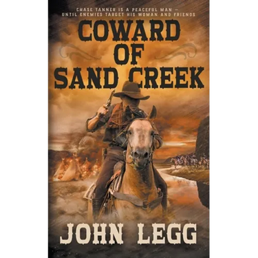 Coward of Sand Creek: A Classic Western