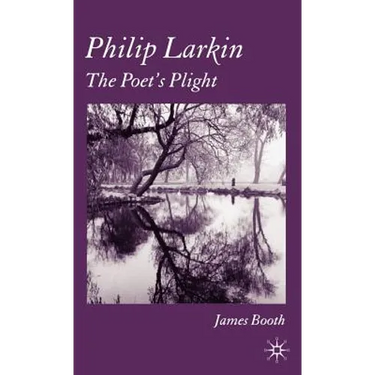 Philip Larkin: The Poet's Plight