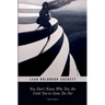 You Don't Know Who You Are until You've Gone Too Far: Short Stories