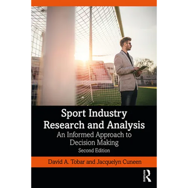 Sport Industry Research and Analysis: An Informed Approach to Decision Making