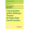 A Generalization of Bohr-Mollerup's Theorem for Higher Order Convex Functions