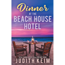 Dinner at The Beach House Hotel