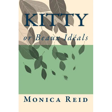 Kitty: or Beaux Idéals