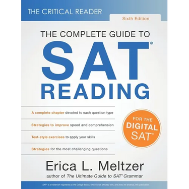 The Critical Reader, Sixth Edition: The Complete Guide to SAT Reading