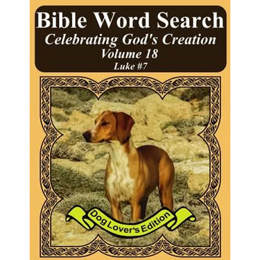 Bible Word Search Celebrating God's Creation Volume 18: Luke #7 Extra Large Print