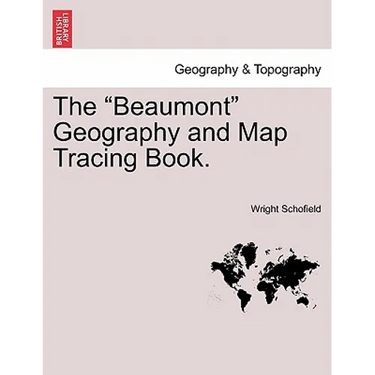 The "Beaumont" Geography and Map Tracing Book.
