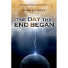 The Day the End Began: Days of the Apocalypse, Book 1