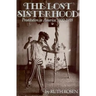 The Lost Sisterhood: Prostitution in America, 1900-1918