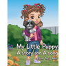 My Little Puppy, A Story AND a Song