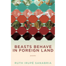 Beasts Behave in Foreign Land