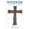 Wisdom from Generation to Generation