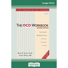 The OCD Workbook: 2nd Edition: Your Guide to Breaking Free from Obsessive-Compulsive Disorder (16pt Large Print Edition)