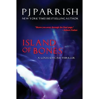 Island Of Bones: A Louis Kincaid Thriller
