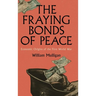 The Fraying Bonds of Peace: Economic Origins of the First World War