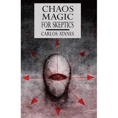 Chaos Magic For Skeptics