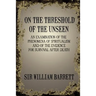On the Threshold of the Unseen