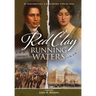 Red Clay, Running Waters