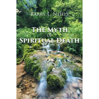 The Myth Of Spiritual Death